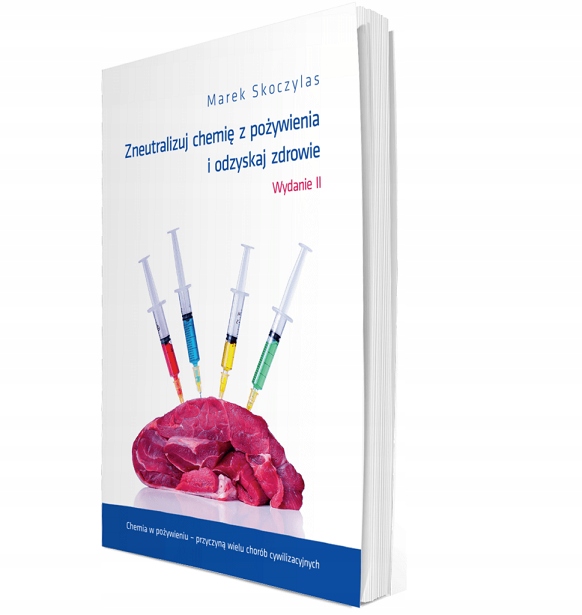 

Zneutralizuj chemię z pożywienia książka Skoczylas