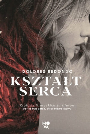 KSZTAŁT SERCA DOLORES REDONDO