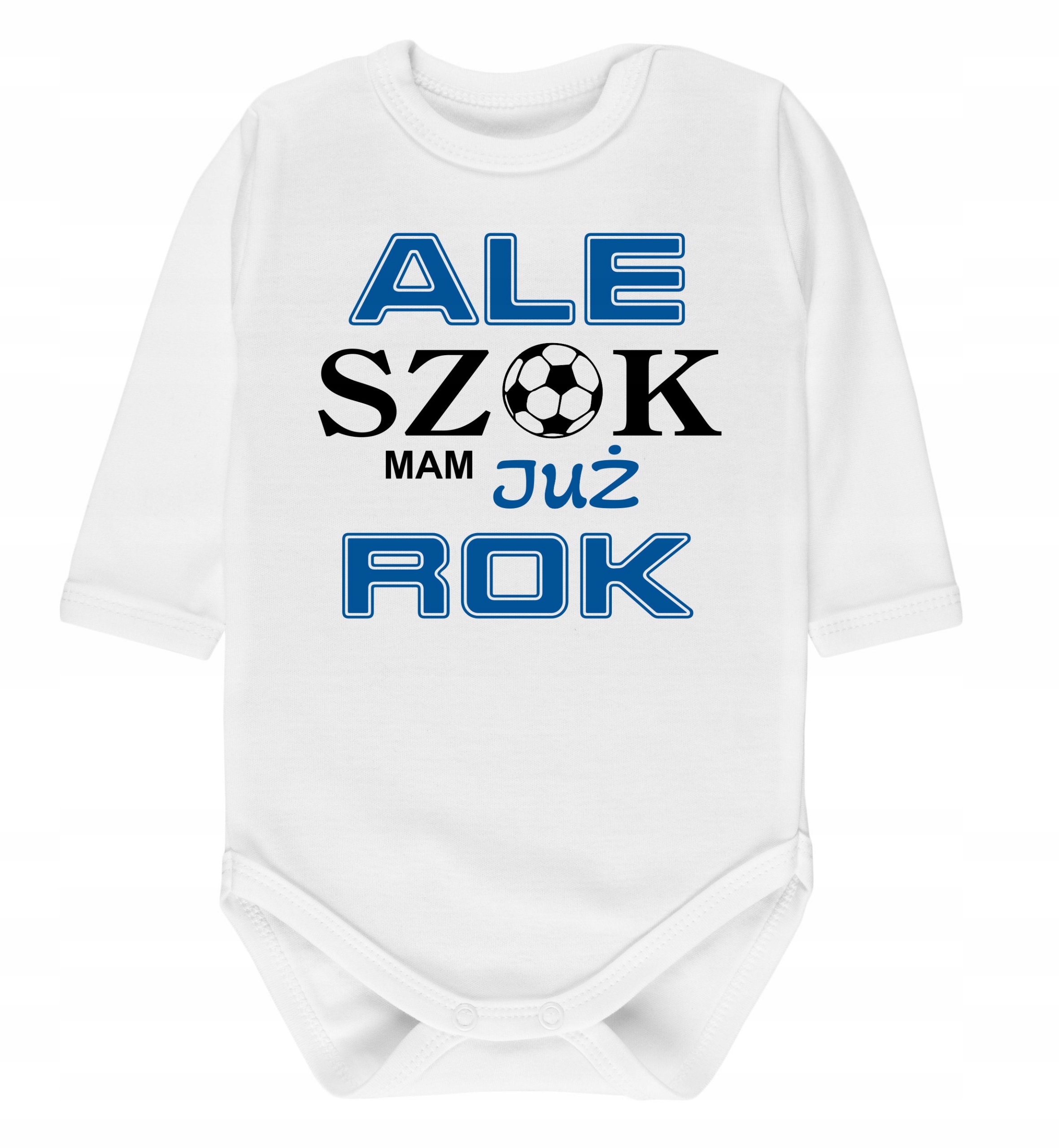 

Body pierwsze urodziny roczek napis Ale szok...rok