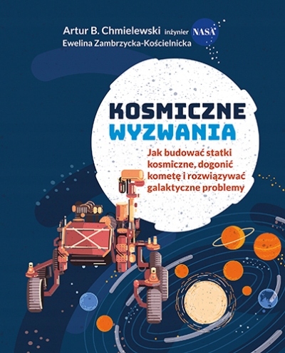 

Kosmiczne wyzwania. Jak budować statki kosmiczne,