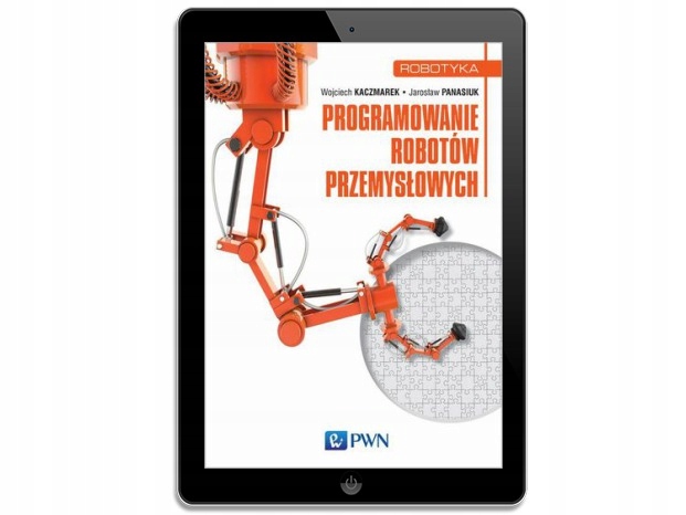 Programowanie robotów przemysłowych - ebook