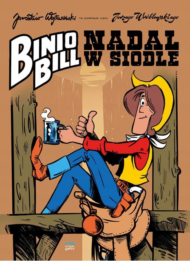 

Binio Bill. Nadal w siodle Jarosław Wojtasiński