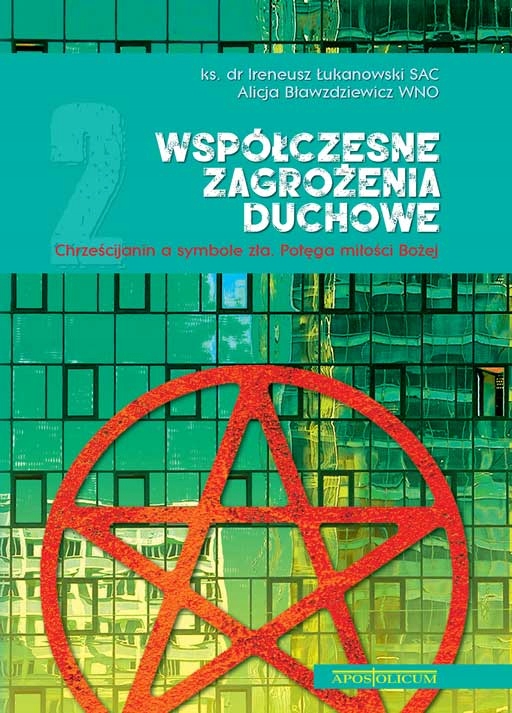 Współczesne zagrożenia duchowe cz. 2