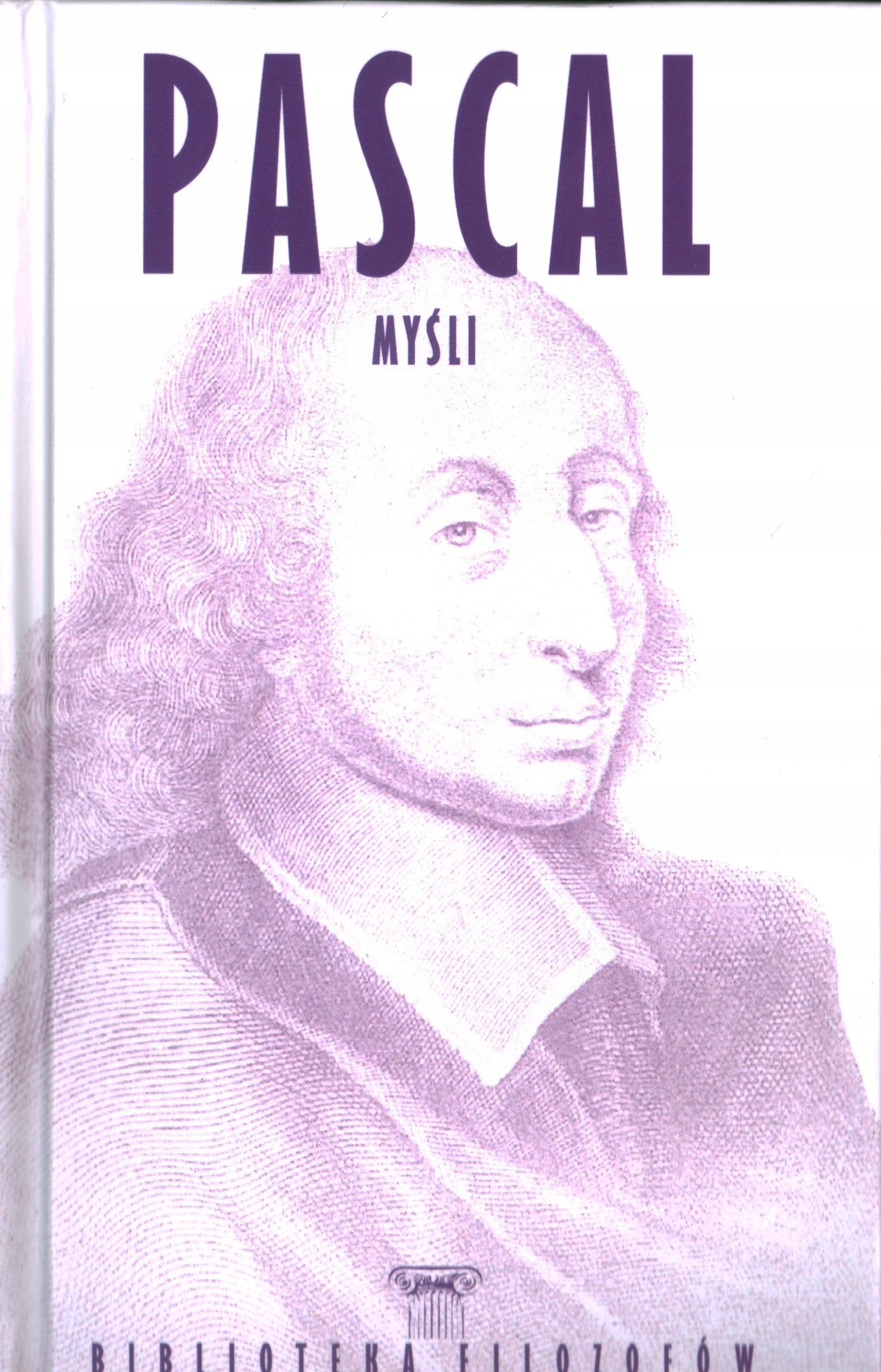 

Myśli Pascal Biblioteka Filozofów 3