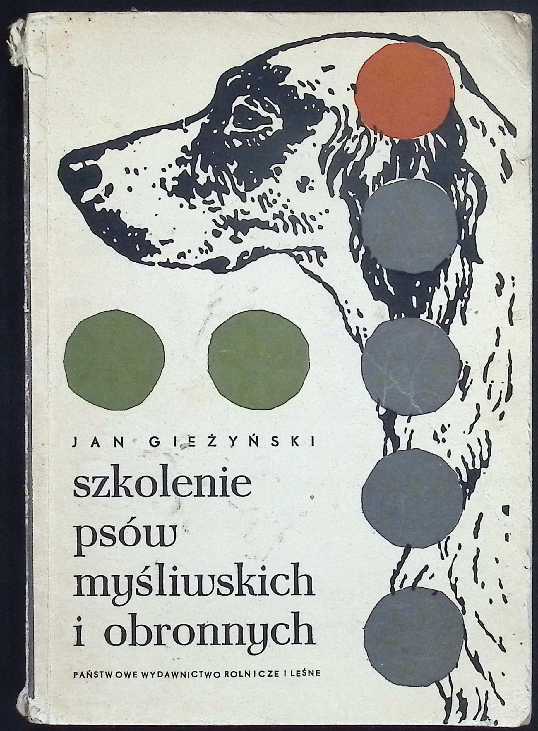 Szkolenie psów myśliwskich i obronnych Jan Gieżyński
