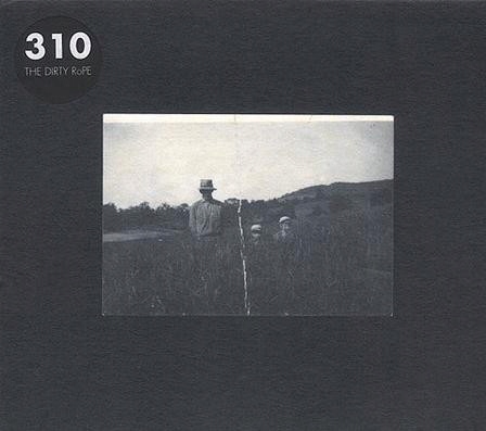 310 The Dirty Rope *CD