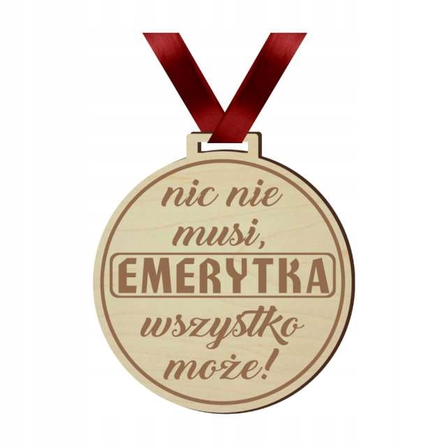 

Medal Emerytka nic nie musi taśma Bordo emerytura