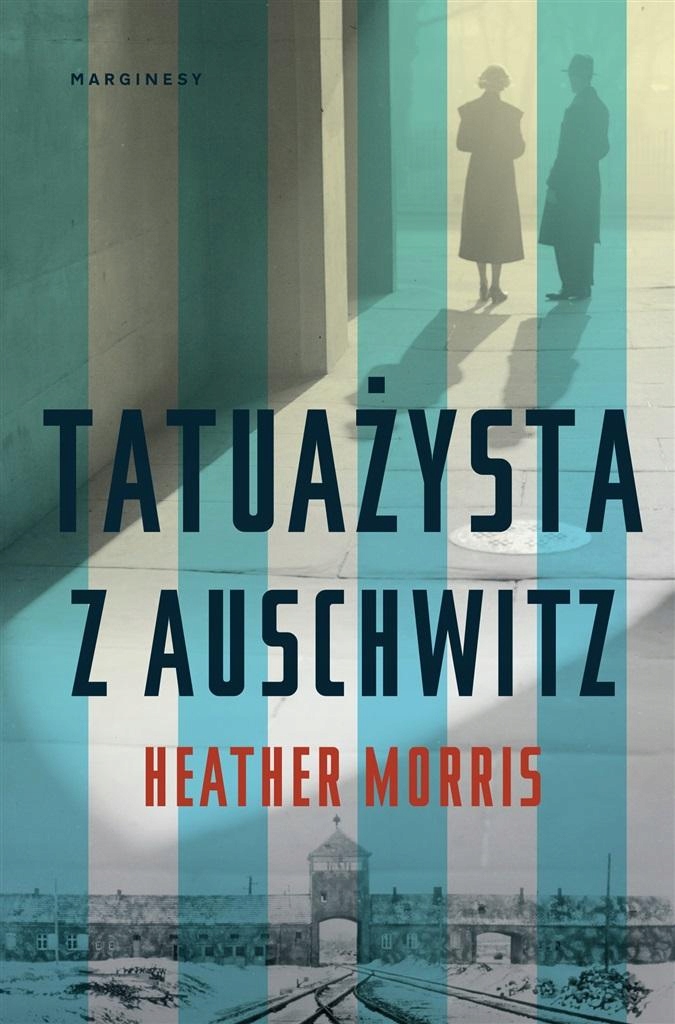 

Tatuażysta Z Auschwitz Heather Morris