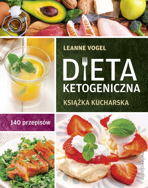 DIETA KETOGENICZNA KSIĄŻKA KUCHARSKA 140 PRZEPISÓW