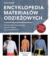 

Encyklopedia materiałów odzieżowych Gail Bauch