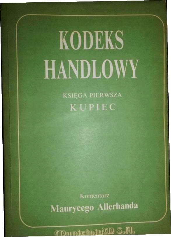 Kodeks Handlowy Księga pierwsza Kupiec -