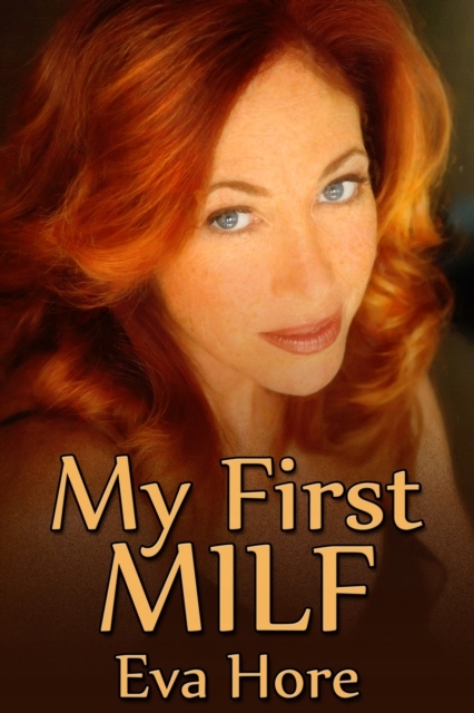 My First MILF (2014) Hore, Eva - porównaj ceny - Allegro.pl