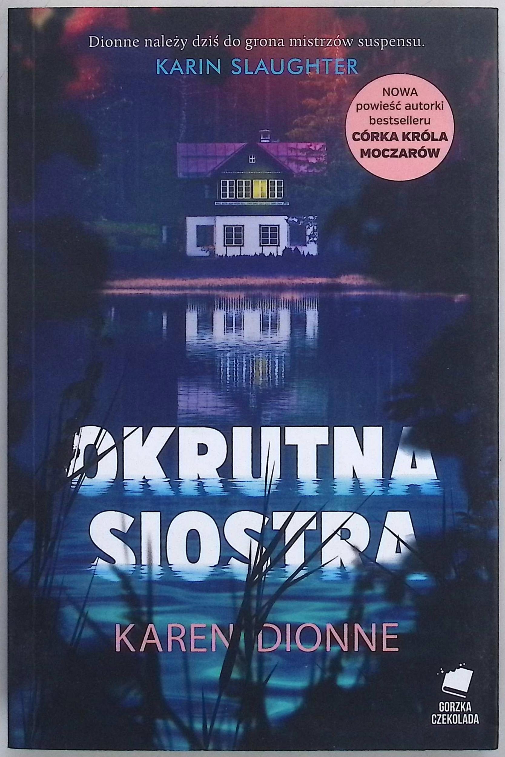 Okrutna siostra Karen Dionne