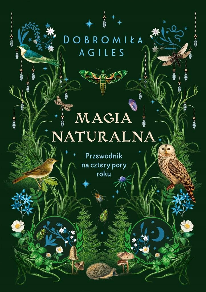 

Magia naturalna. Przewodnik na cztery pory roku