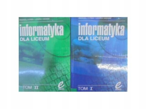 Informatyka dla liceum. t 1,2 - Andrzej Dyrek