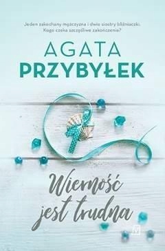 Wierność Jest Trudna, Agata Przybyłek