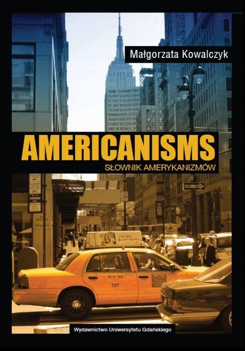 Americanisms. Słownik amerykanizmów - Małgorzata Kowalczyk | Ebook