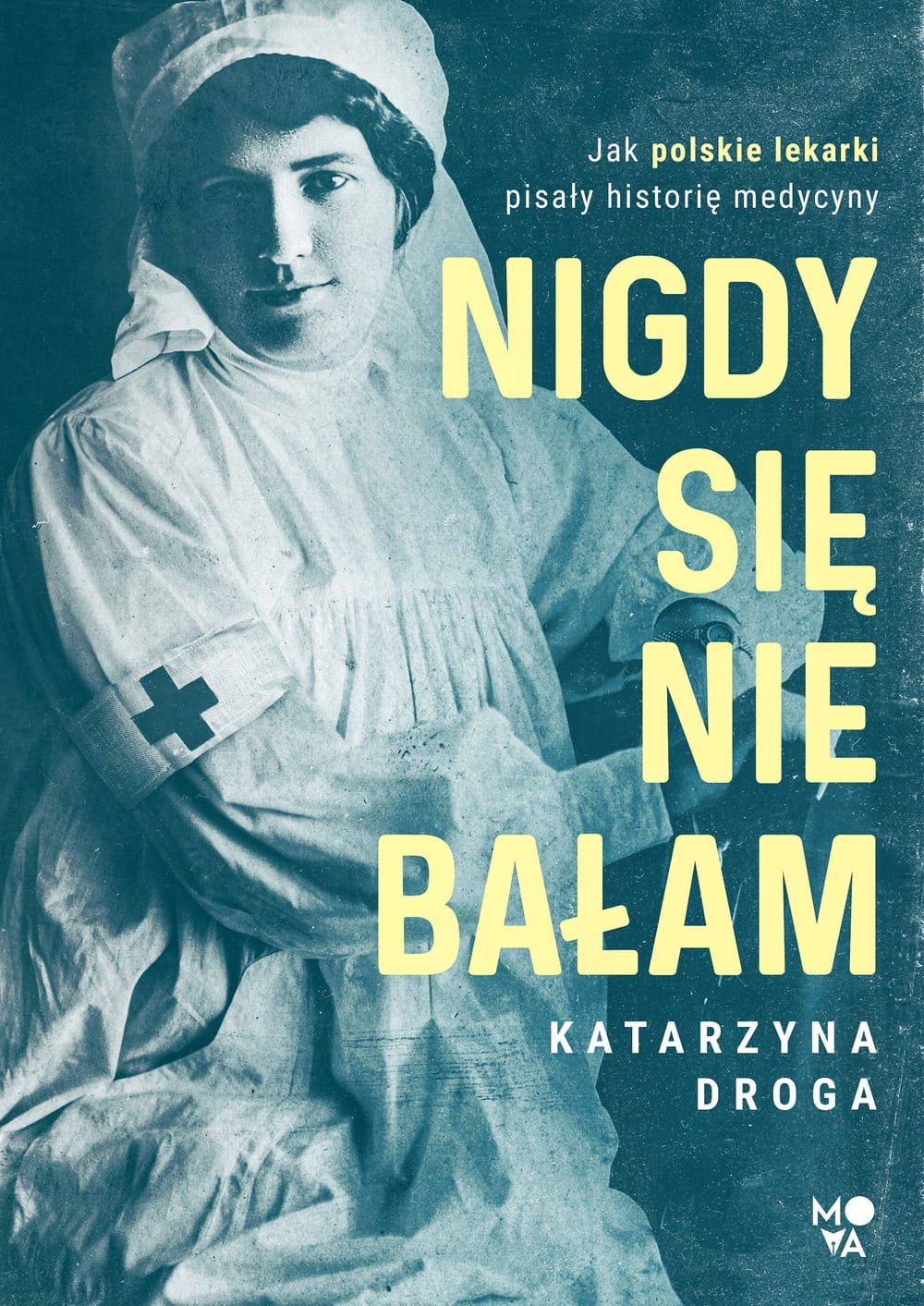 NIGDY SIĘ NIE BAŁAM KATARZYNA DROGA NOWA