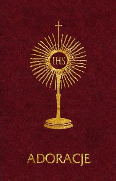 ks. Eugeniusz Piotrowski red. - Adoracje