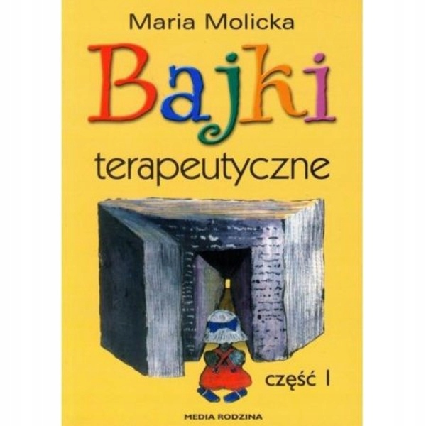 

Bajki terapeutyczne Maria Molicka