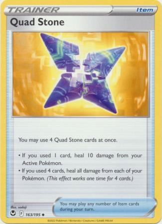 Quad Stone 163/195 Uncommon Pokemon