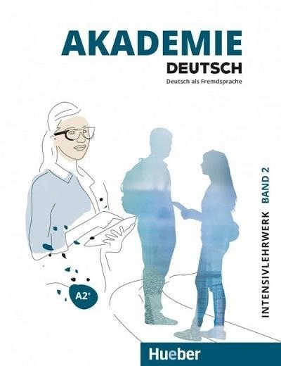 AKADEMIE DEUTSCH A2+ T.2 + KURS ONLINE HUEBER PRACA ZBIOROWA