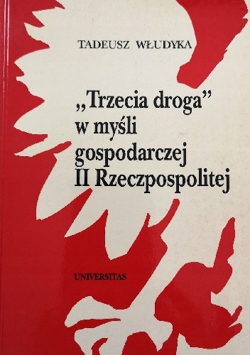 Trzecia droga w myśli gospodarczej II Rzeczpospolitej