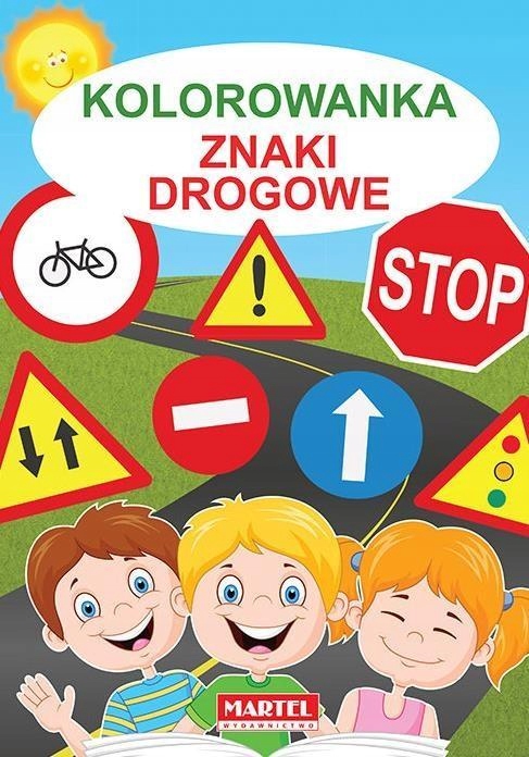 

Kolorowanka. Znaki Drogowe, Praca Zbiorowa