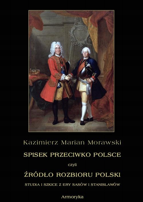 SPISEK PRZECIWKO POLSCE, CZYLI ŹRÓDŁO ROZ.. EBOOK