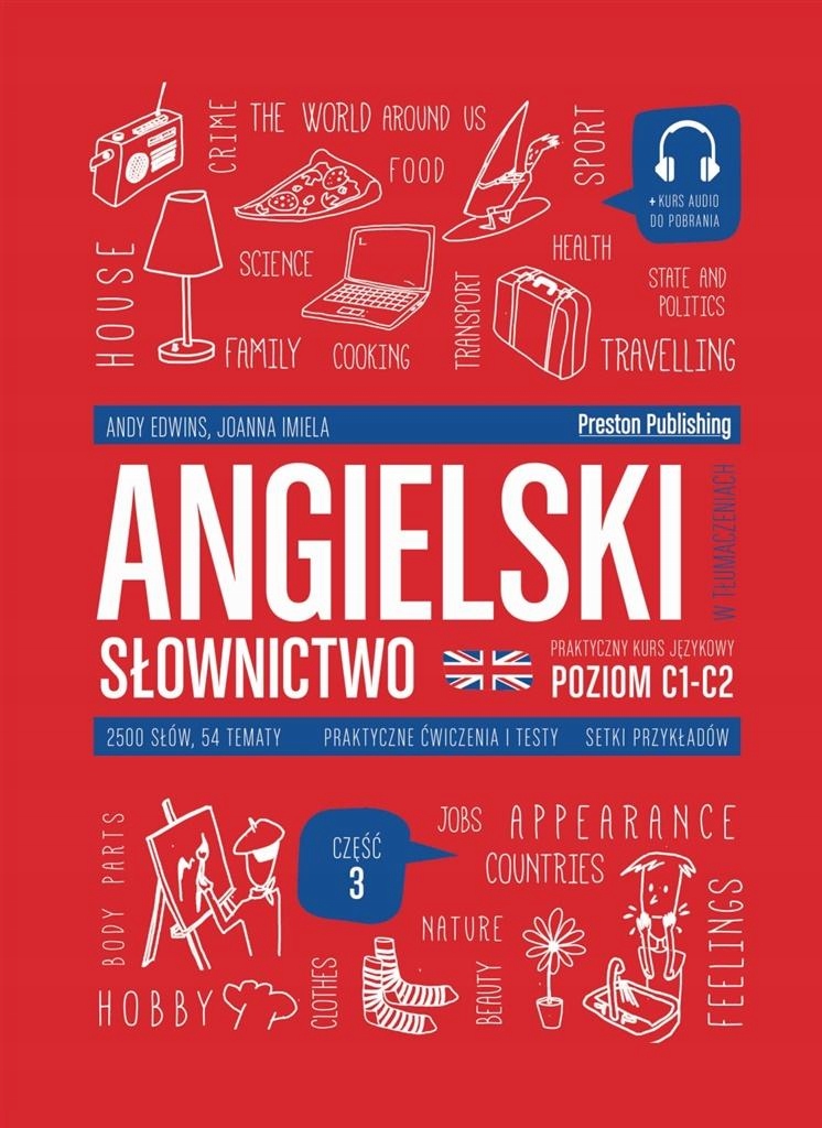 

Angielski W Tłumaczeniach. Słownictwo 3 (C1-C2)