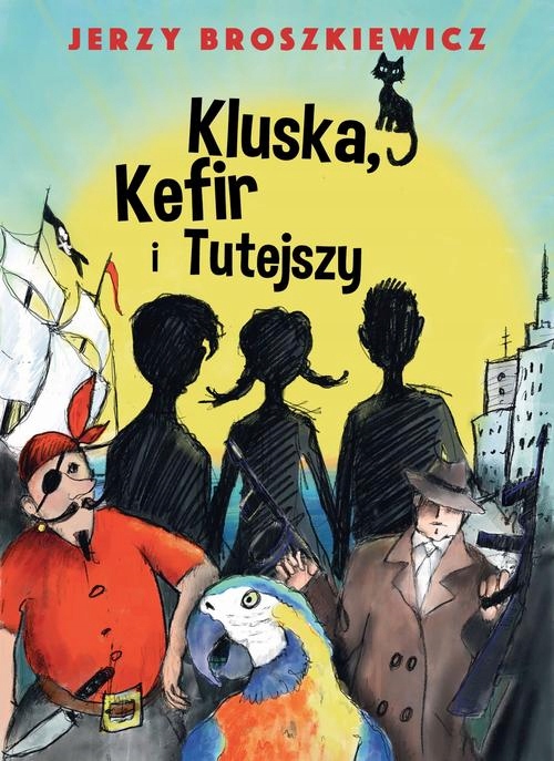 KLUSKA, KEFIR I TUTEJSZY JERZY BROSZKIEWICZ EBOOK