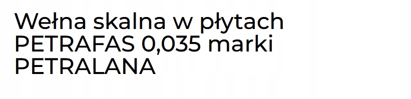 WEŁNA SKALNA TWARDA PETRAFAS FASADOWA 0,035 5CM Opakowanie 0.18 m²