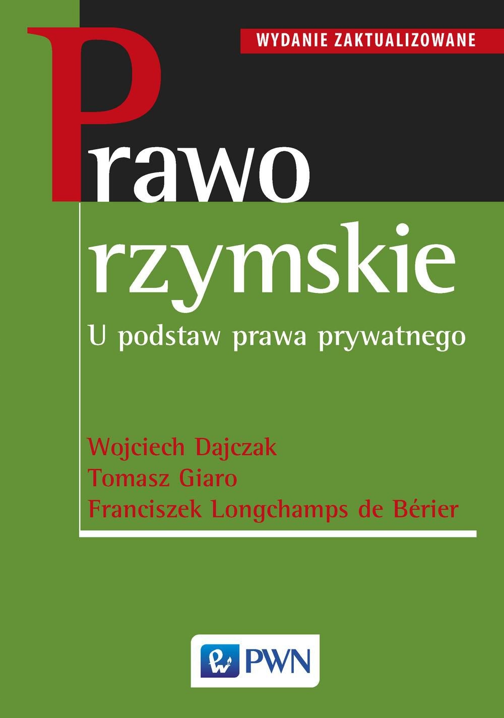 PRAWO RZYMSKIE U PODSTAW PRAWA PRYWATNEGO - Wojcie
