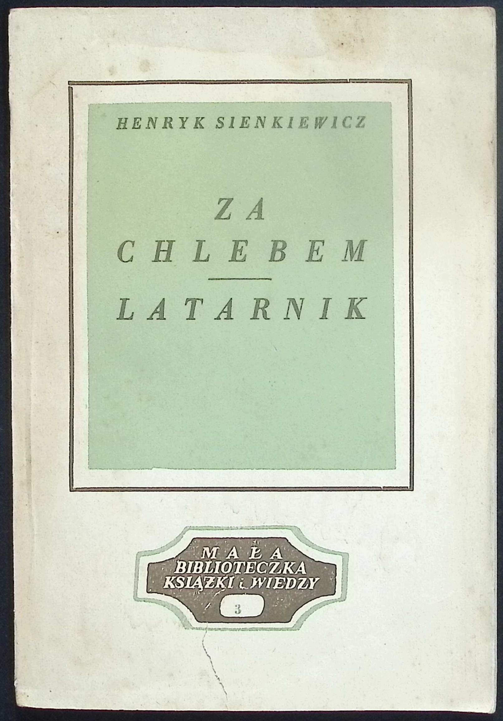 Za chlebem latarnik Henryk Sienkiewicz