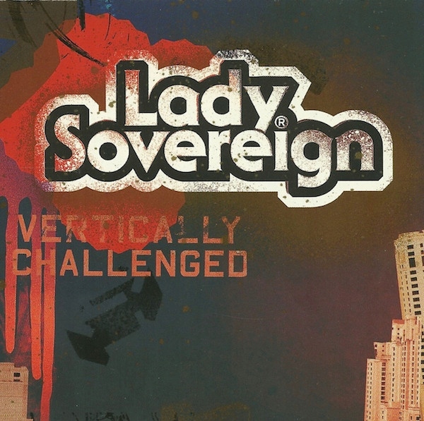 Lady Sovereign – Vertically Challenged Nowa