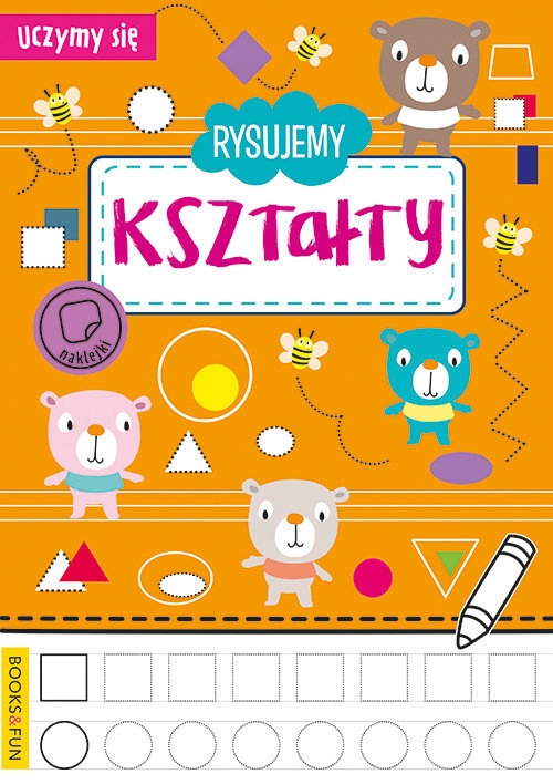 

Rysujemy Kształty +naklejki Nauka rysowania