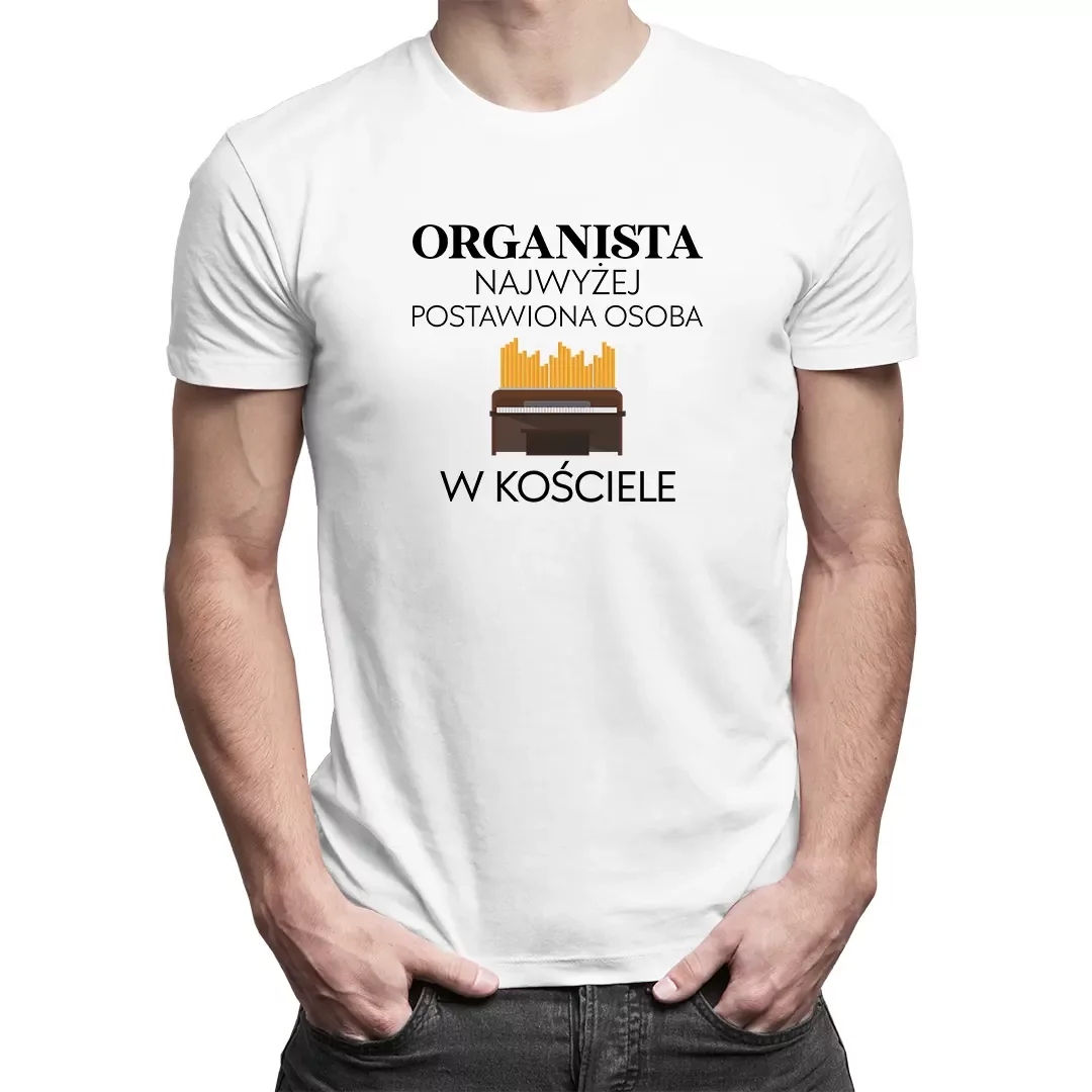 

Dla Organisty Koszulka Z Nadrukiem