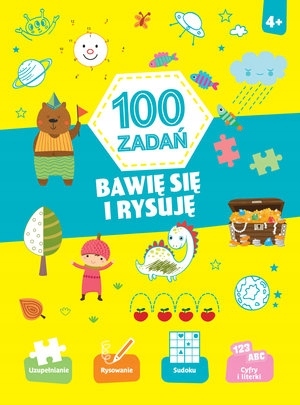 

100 zadań. Bawię się i rysuję