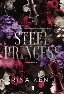 

Royal Elite. Tom 2. Steel Princess