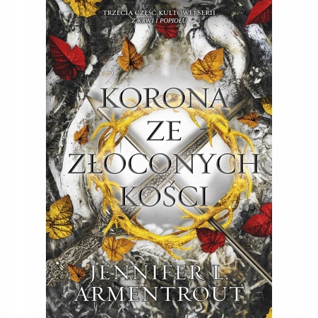 

Korona ze złoconych kości Krew i popiół Tom 3