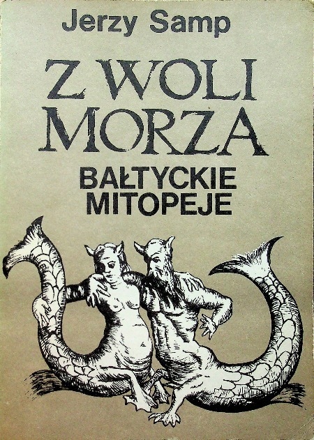 Z woli morza bałtyckie mitopeje