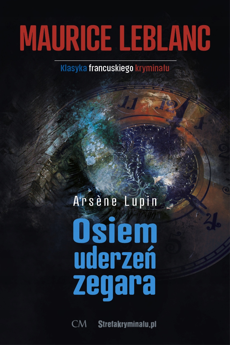 Arsene Lupin. Osiem uderzeń zegara