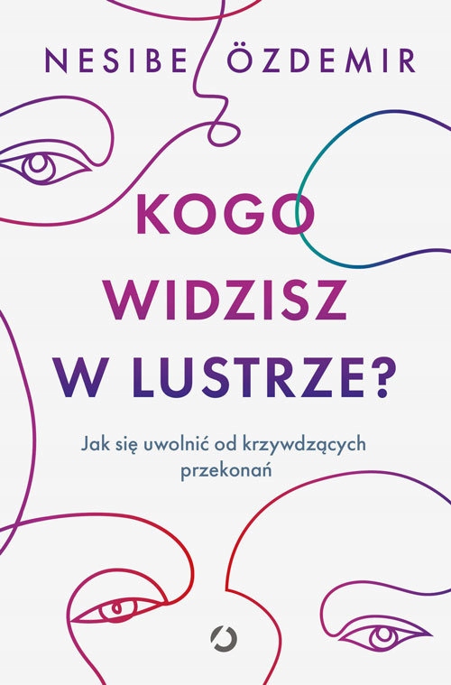 

Kogo Widzisz W Lustrze  Nesibe Ozdemir