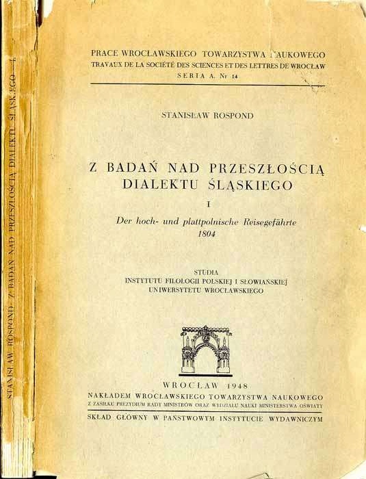 Stanisław Rospond: Z badań nad przeszłością dialektu śląskiego, 1948