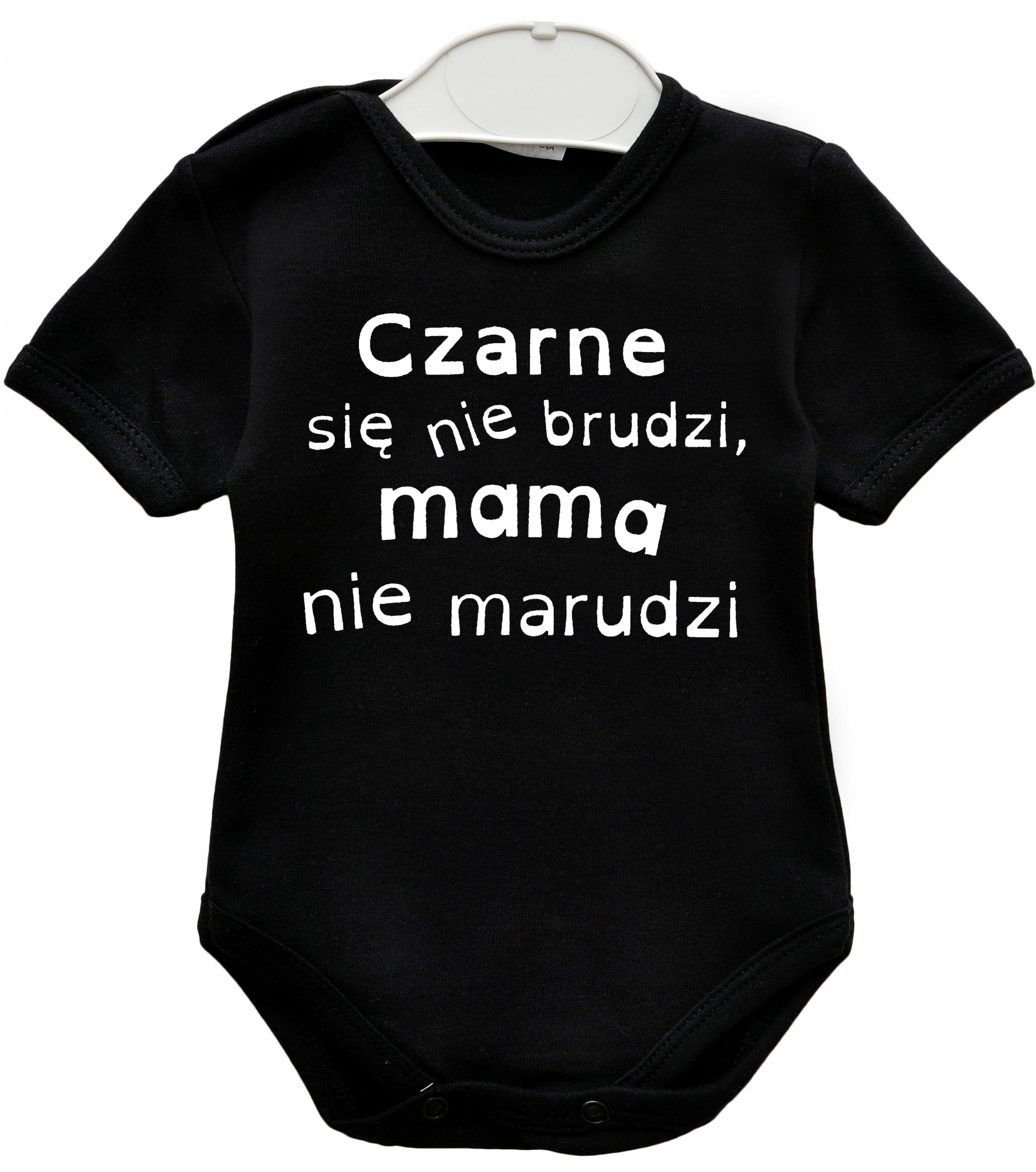 

Body Czarne się nie brudzi mama nie marudzi r. 68