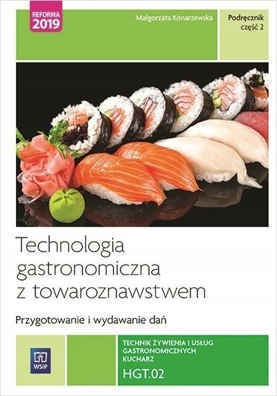 TECHNIK ŻYWIENIA I USŁUG GASTRO. Kwal.HGT.02. cz.2