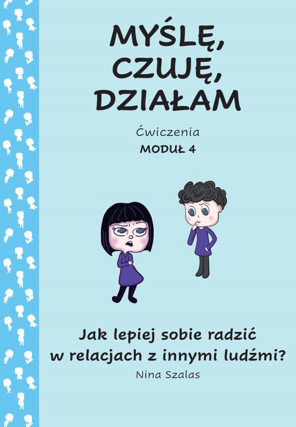 

Myślę, czuję, działam. Ćwiczenia moduł 4
