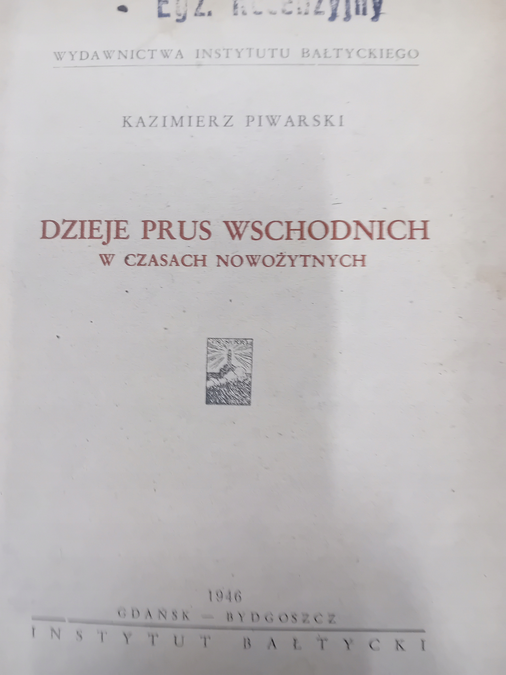 Piwarski DZIEJE PRUS WSCHODNICH 1946