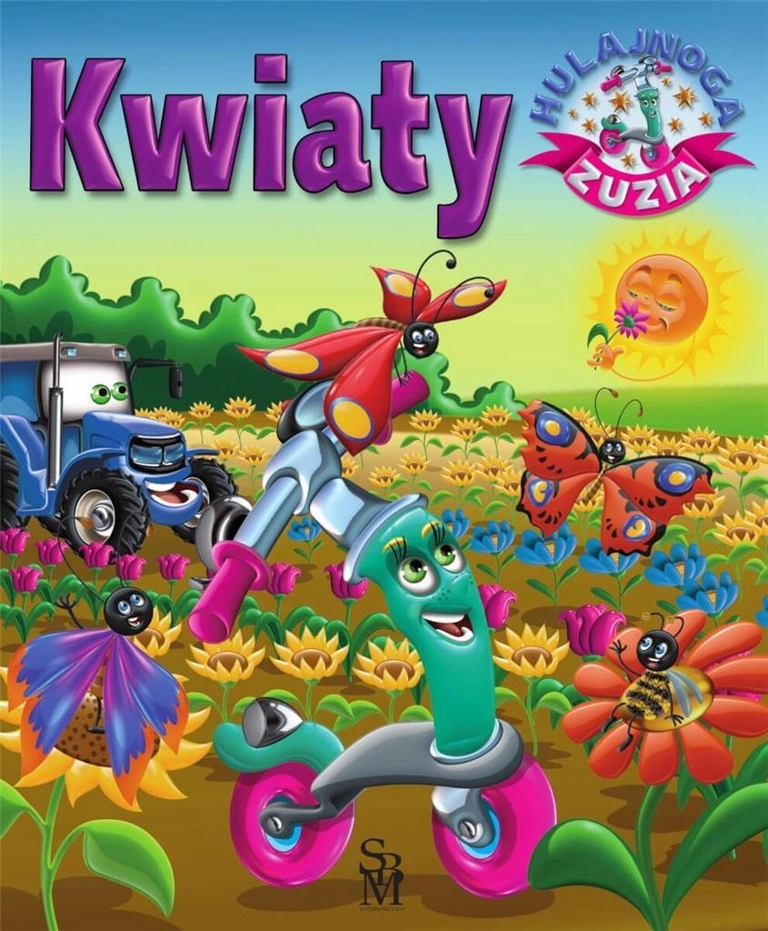 

Hulajnoga Zuzia. Kwiaty