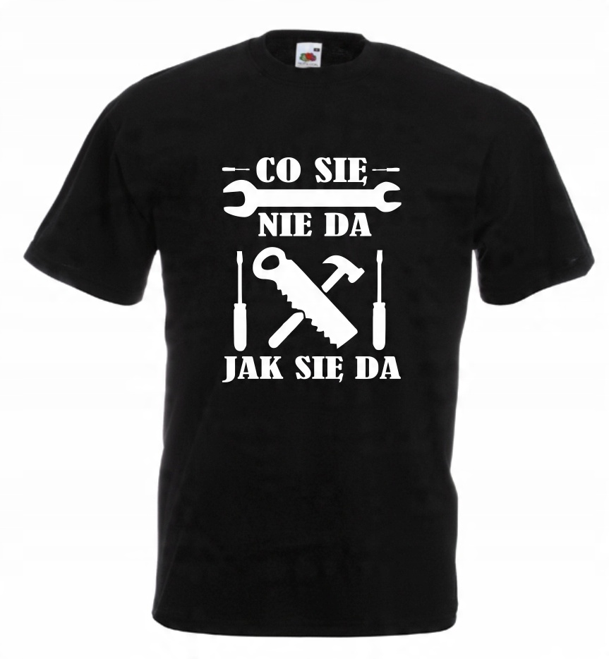 

Koszulka męska Co Się Nie Da Jak Się Da S